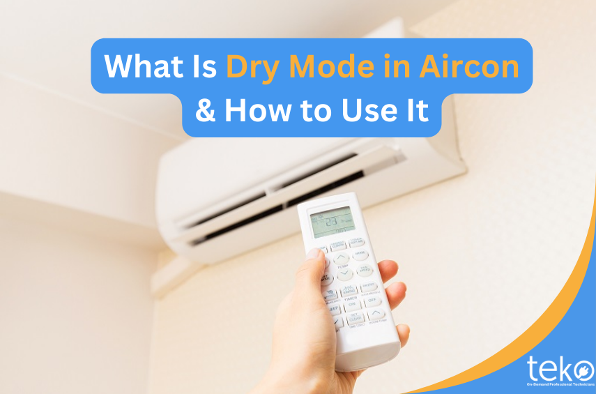 What Is Dry Mode In Aircon How To Use It Tips By Teko Ph