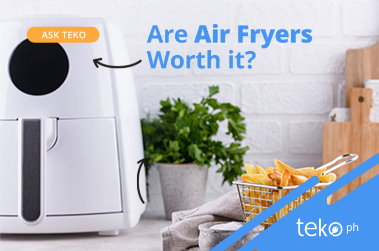 Are Air Fryers Actually Worth My Money? - Tips By Teko.ph