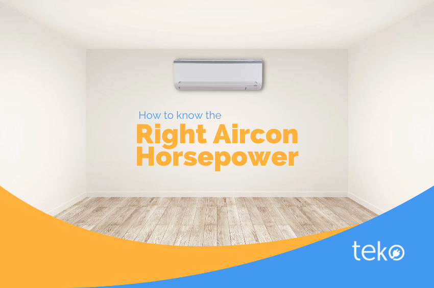 How To Know The Right Aircon Horsepower Tips By Teko ph