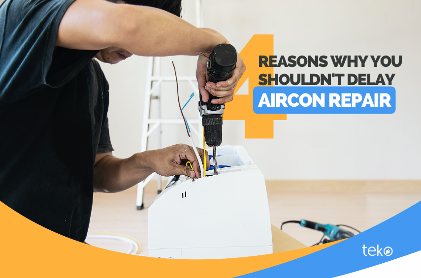 https://teko.ph/tips/wp-content/uploads/2023/03/4-Reasons-Why-You-Shouldnt-Delay-Aircon-Repair.png