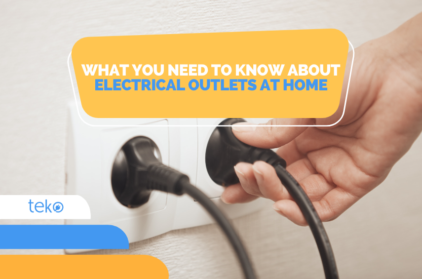 What You Need To Know About Electrical Outlets At Home Tips By Teko Ph   What You Need To Know About Electrical Outlets At Home 