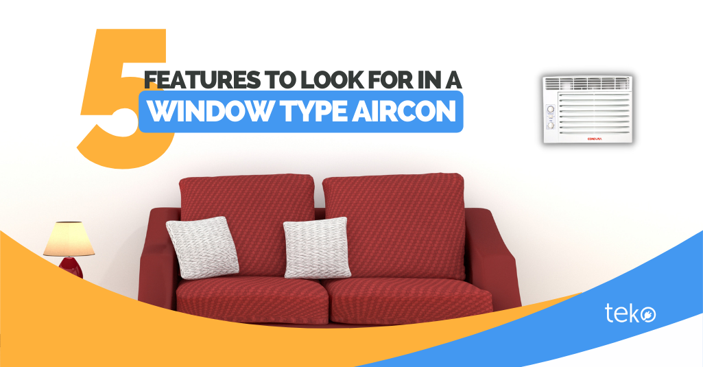 5 Features To Look For In A Window Type Aircon Tips by Teko.ph