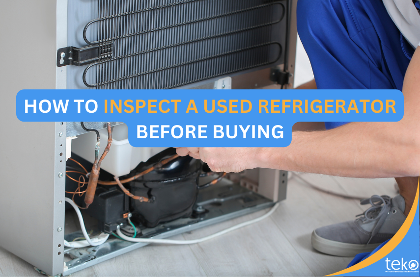 How to Inspect a Used Refrigerator Before Buying Tips by Teko.ph