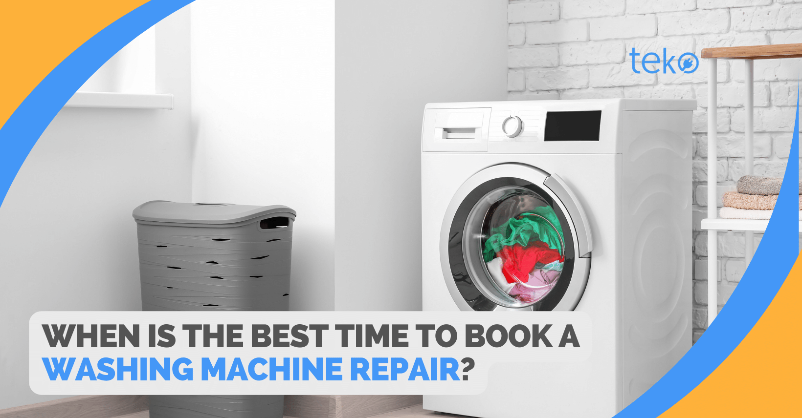 When is the Best Time to Book A Washing Machine Repair? Tips by Teko.ph