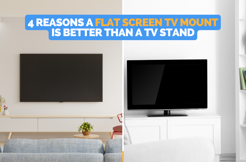 4-Reasons-a-Flat-Screen-TV-Mount-is-Better-than-a-TV-Stand