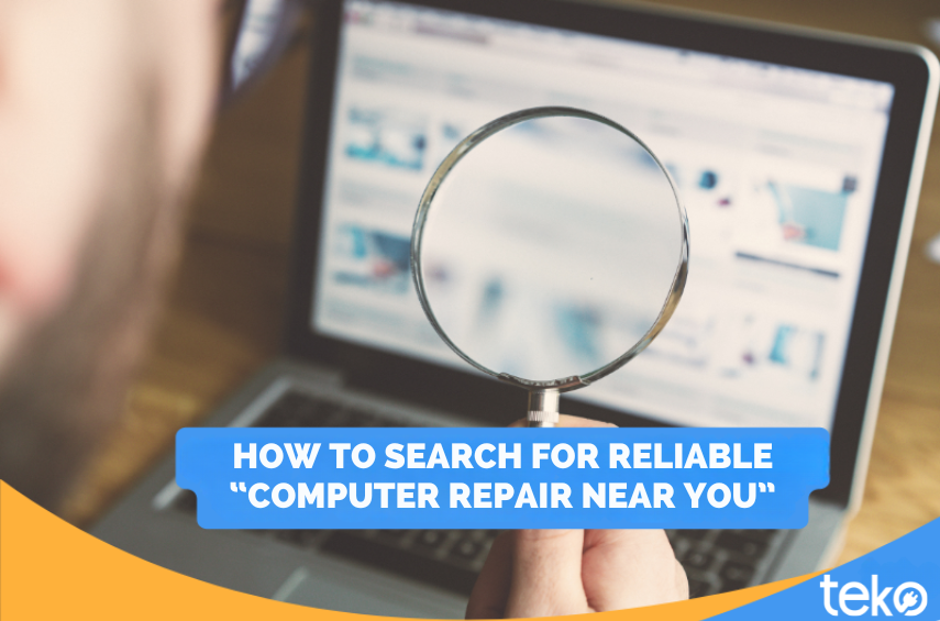 HOW-TO-SEARCH-FOR-RELIABLE-COMPUTER-REPAIR-NEAR-YOU
