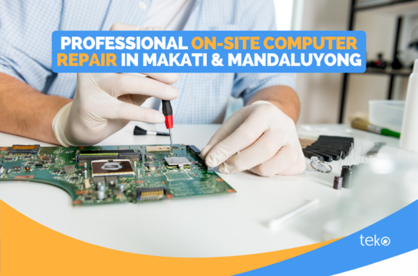 Professional On-Site Computer Repair in Makati & Mandaluyong