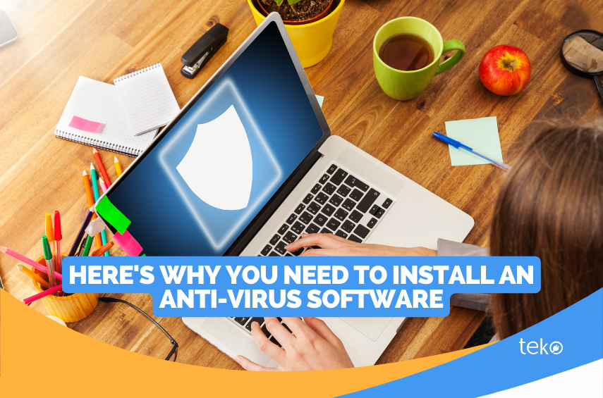 Heres-Why-You-Need-to-Install-An-Anti-Virus-Softwar
