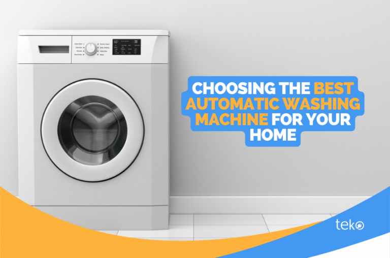 Choosing the Best Automatic Washing Machine for Your Home - Tips by Teko.ph