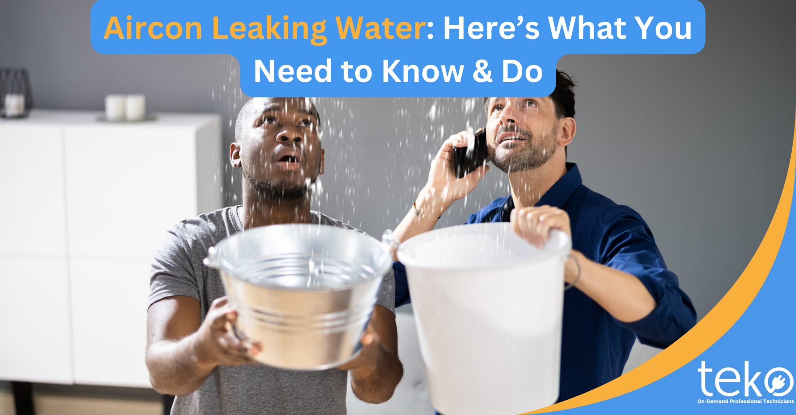 Aircon Leaking Water: Here’s What You Need to Know &amp; Do - Tips by Teko.ph