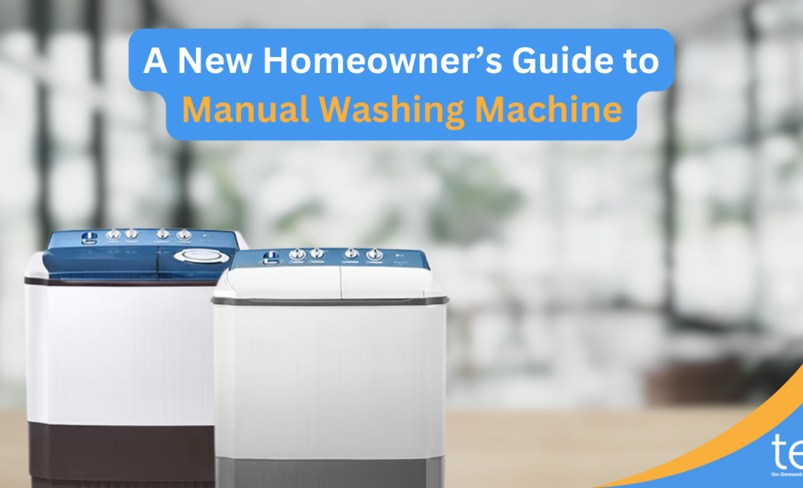 A-New-Homeowners-Guide-to-Manual-Washing-Machine