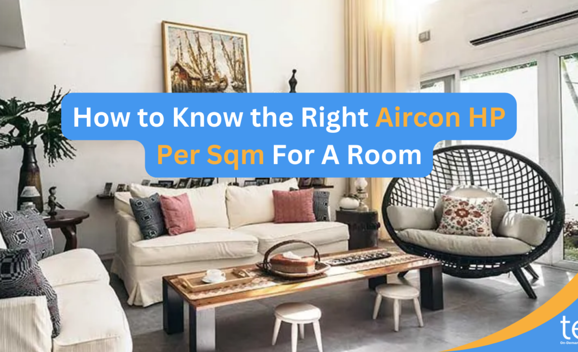 How-to-Know-the-Right-Aircon-HP-Per-Sqm-For-A-Room