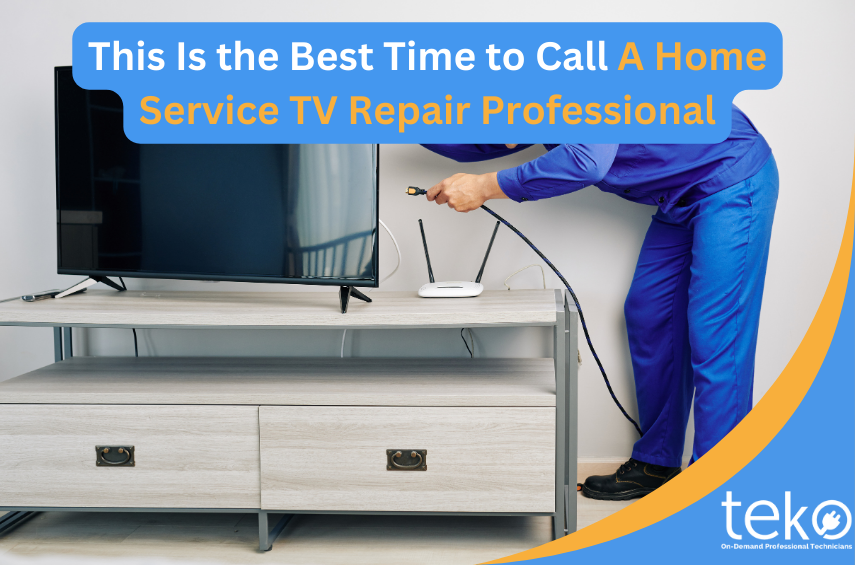 This-Is-the-Best-Time-to-Call-A-Home-Service-TV-Repair-Professional