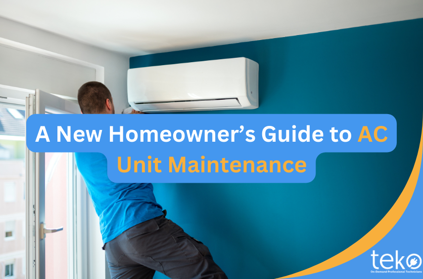 A New Homeowner’s Guide to AC Unit Maintenance - Tips by Teko.ph