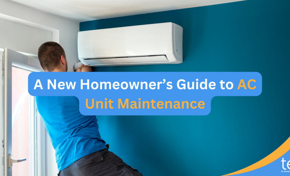 A New Homeowner’s Guide to AC Unit Maintenance - Tips by Teko.ph