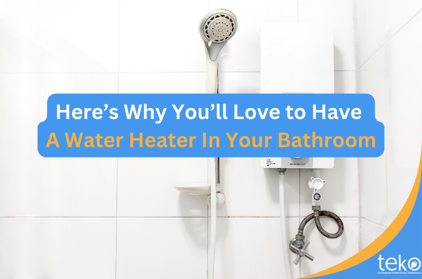 Here's Why You'll Love to Have A Water Heater for Bathroom