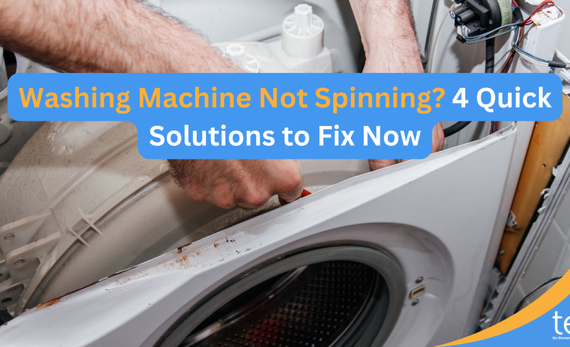 Washing-Machine-Not-Spinning_-4-Quick-Solutions-to-Fix-Now