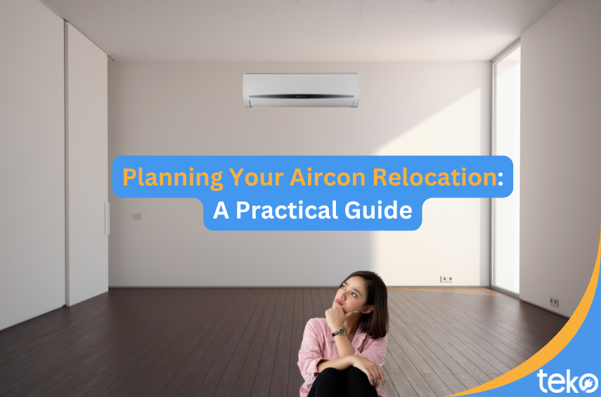 Planning-Your-Aircon-Relocation_-A-Practical-Guide